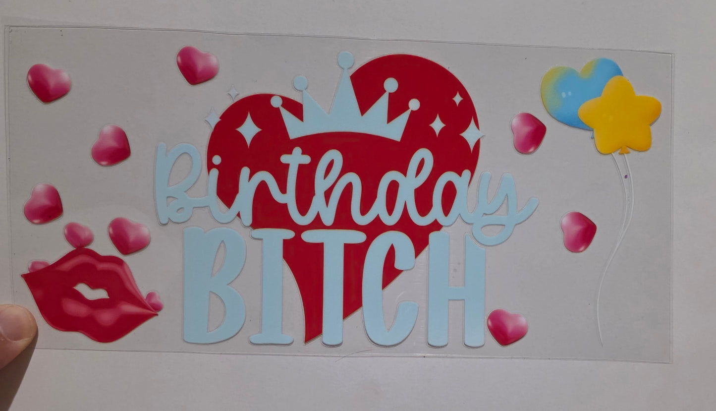 Birthday Bitch