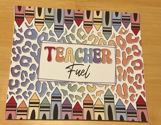 Teacher Fuel
