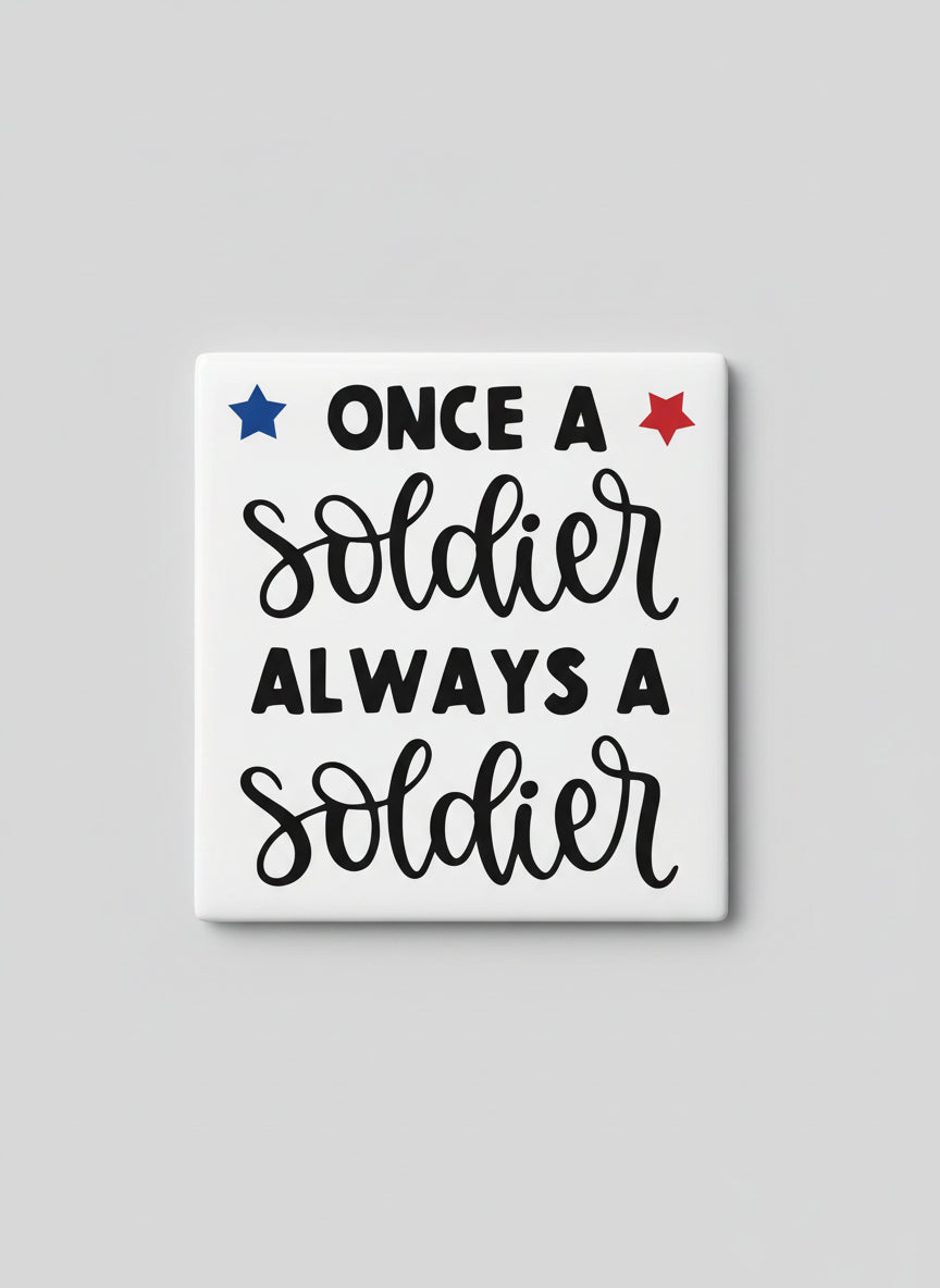 Once A soldier always a soldier (Decal)
