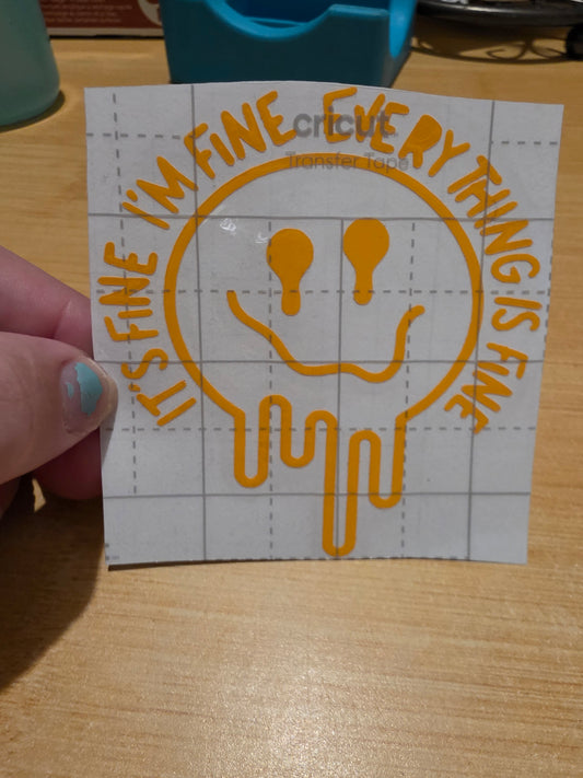 Yellow Drippy Its fine i'm fine everything is fine (Decal)