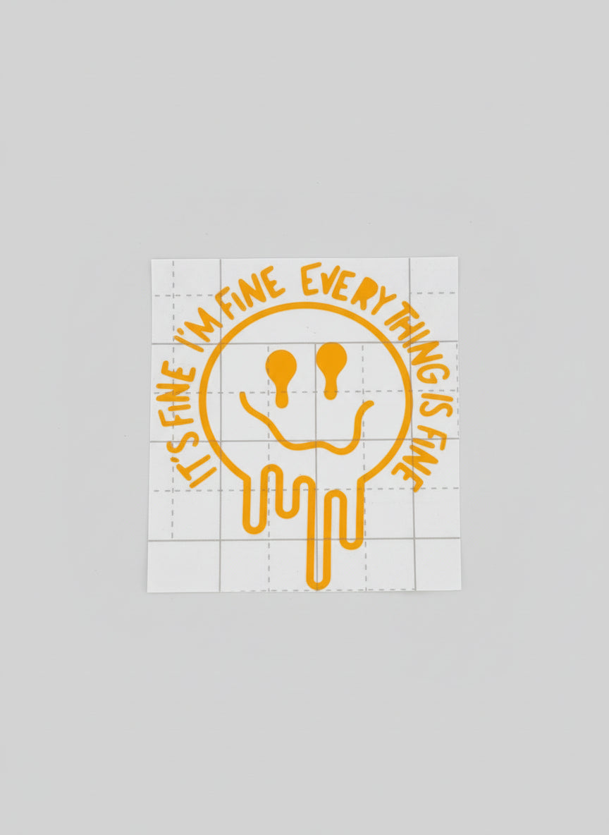 Yellow Drippy Its fine i'm fine everything is fine (Decal)