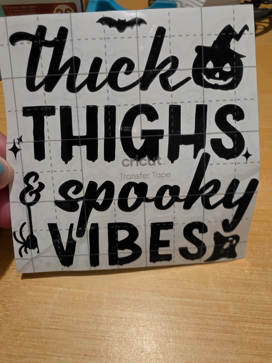 Thick Thighs spooky vibes  (Decal)