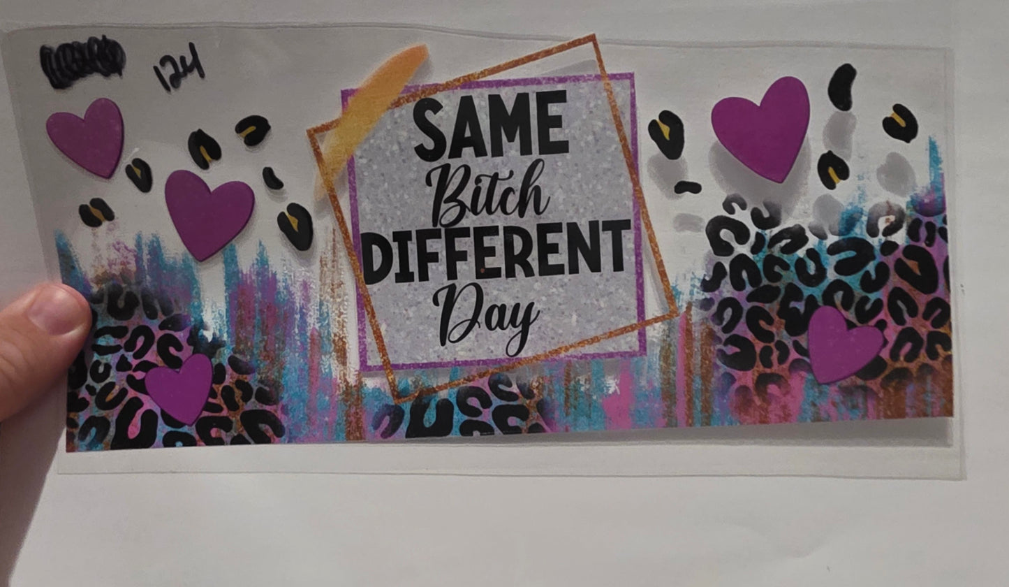 Same Bitch Diffrent Day