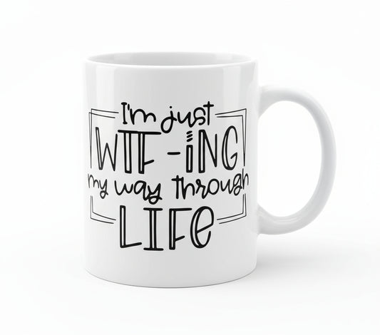 I'm Just wtf-ing my way through life