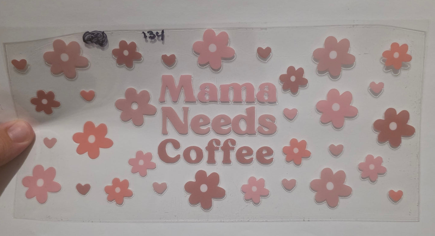 Mama Needs Coffee