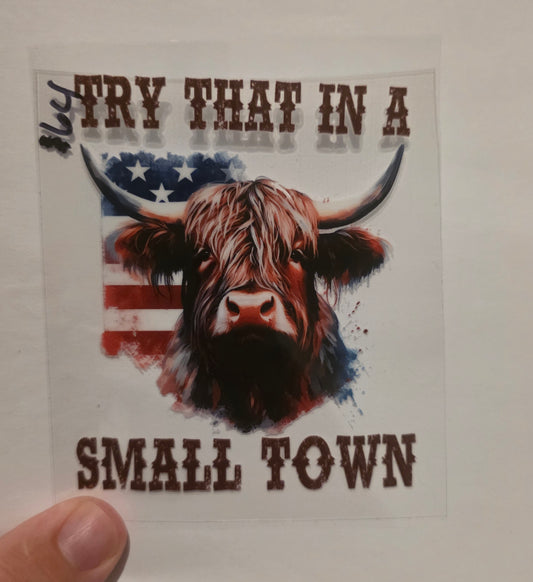 Try that in a small Town