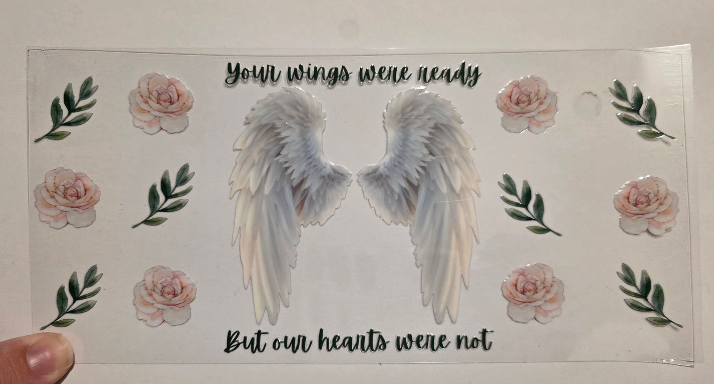 Your wings were ready but our hearts were not