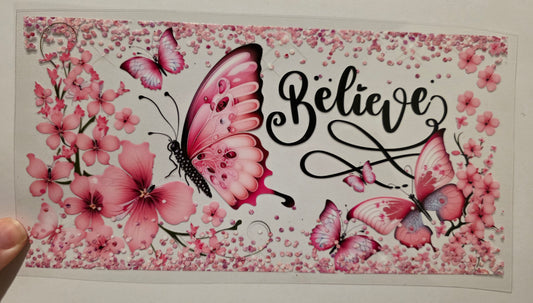 Believe with butterflies