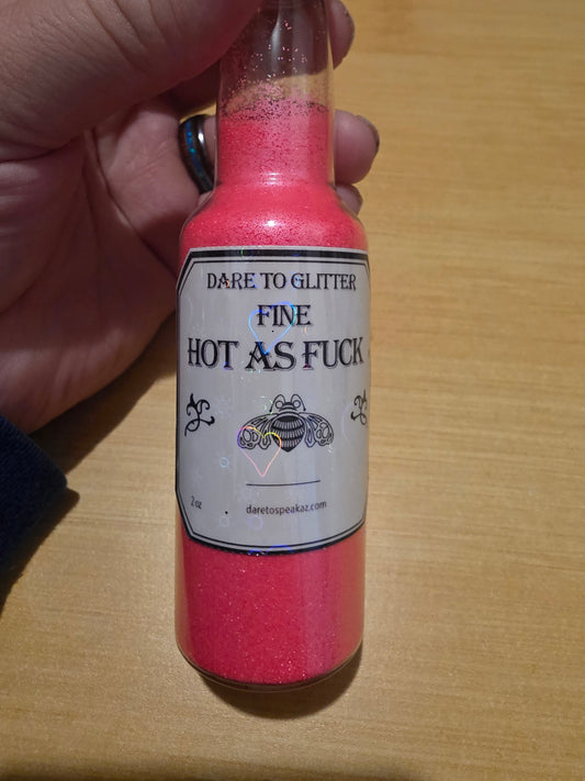 #800 Hot As Fuck Fine Glitter