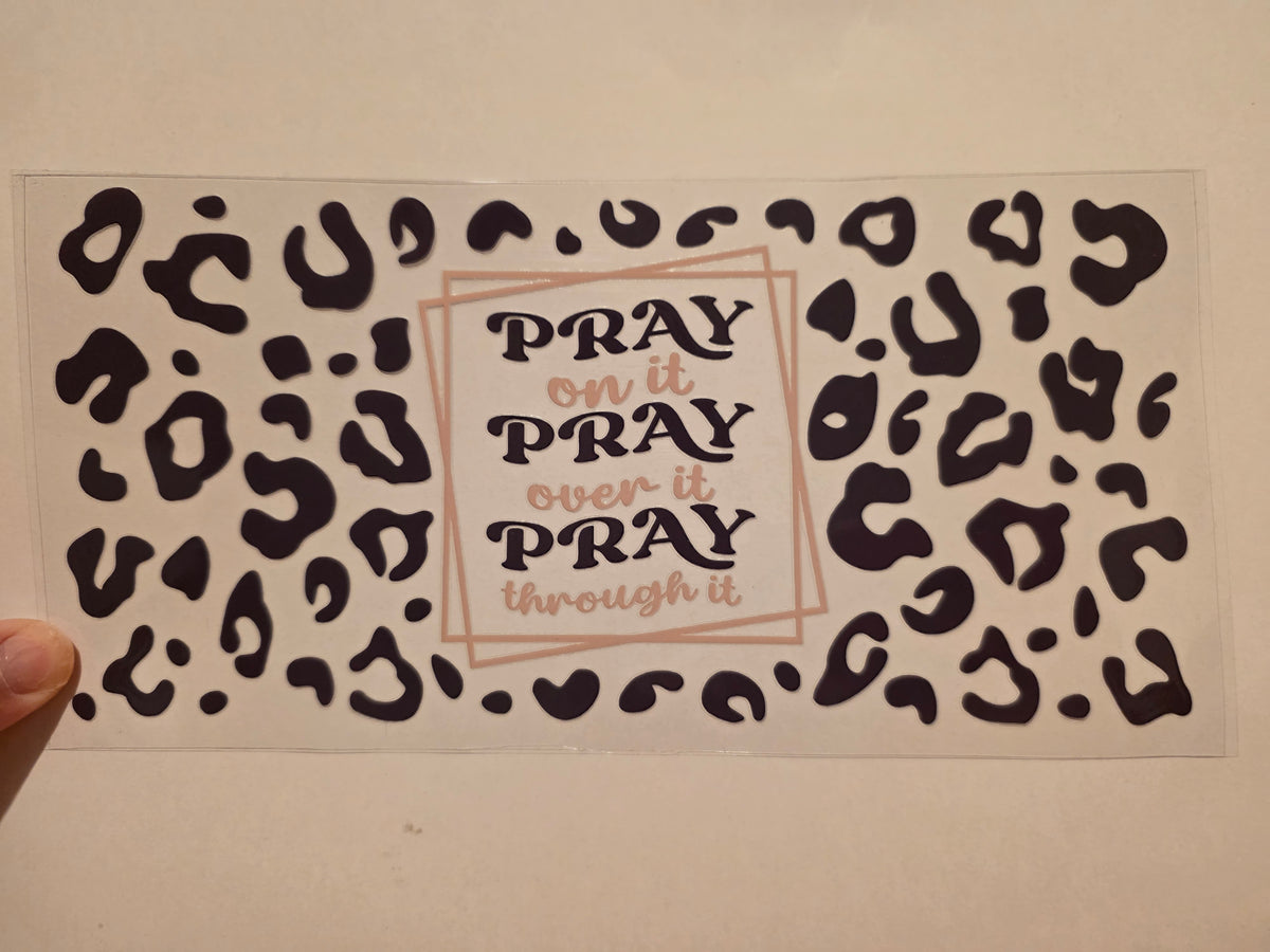 pray on it pray over it pray through it