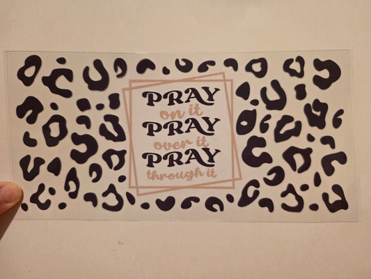 pray on it pray over it pray through it